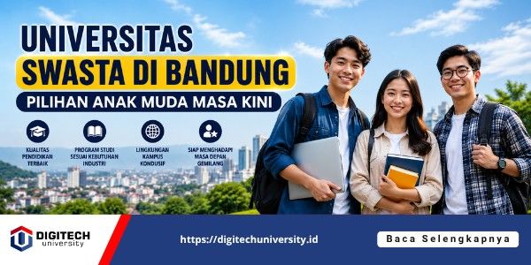 Universitas Swasta di Bandung, Pilihan Anak Muda Masa Kini