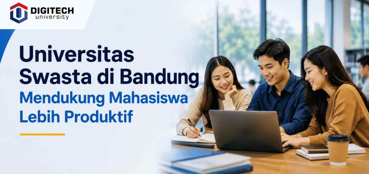 Universitas Swasta di Bandung Mendukung Mahasiswa Produktif