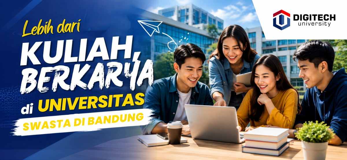 thumbnail article digitech : Lebih dari Kuliah, Berkarya di Universitas Swasta di Bandung