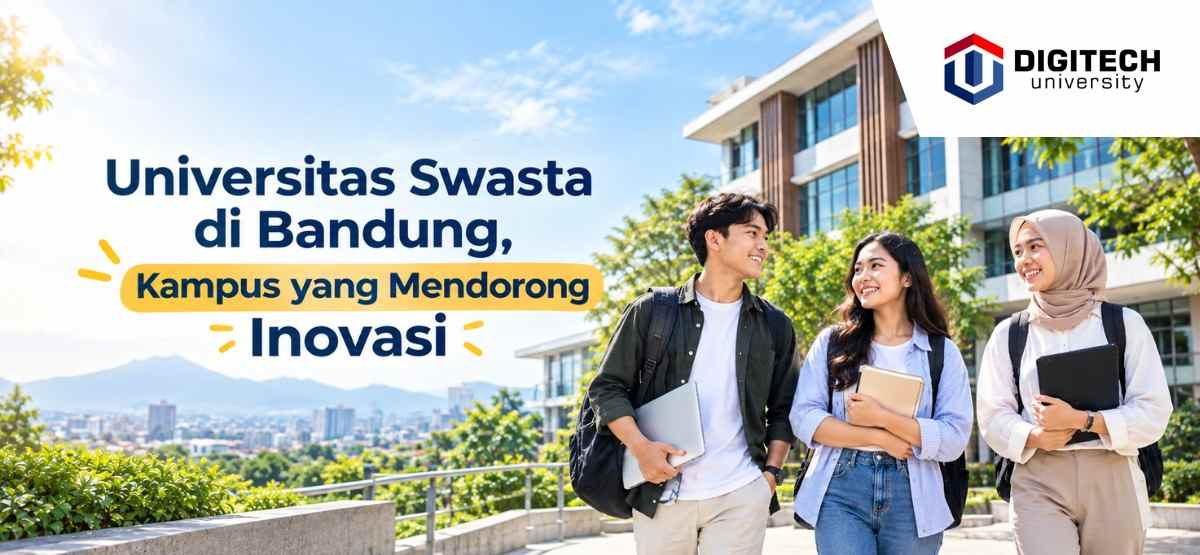 Universitas Swasta di Bandung, Kampus yang Mendorong Inovasi